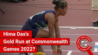 FACT CHECK: Viral Video Shows Hima Das Winning Gold at Commonwealth Games 2022?