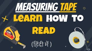 How to read Measuring Tape || Measuring Tape Reading Tutorial For Beginners || Full Detailed!