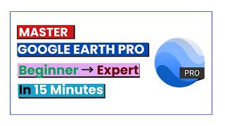 Complete Google Earth Pro Tutorial in 15 Minutes (2026)