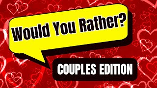 Would You Rather COUPLES Interactive PARTY GAME 💗 40 Fun & Naughty Quiz Questions Challenge