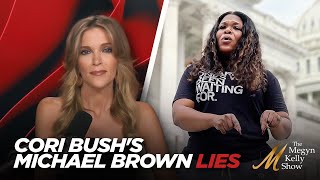 Rep. Cori Bush Spins Outrageous Lies About Michael Brown, with Charles C.W. Cooke and Rich Lowry