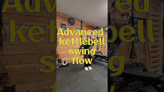 Advanced kettlebell swing flow beyond the basics #kettlebellswing