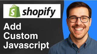 How to add custom Javascript to Shopify theme [2025 Easy Guide]