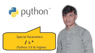 18. Python Basics | Special Parameters in Function | / & *