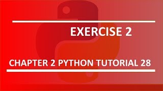 Chapter 2 : Exercise 2 : Python tutorial 28