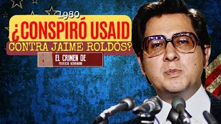 OPERÓ USAID PARA DEBILITAR A ROLDÓS: 1980 EL CASO DE PATRICIO HERRMANN