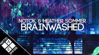 NOTOK & Heather Sommer - Brainwashed  | Electronic