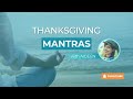 Thanksgiving & Understanding Mantras With Aideen