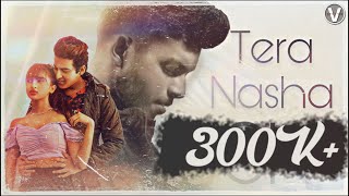 Tera Nasha - The Bilz & Kashif | Cover Video Song by Omkar & Aditya Bhardwaj [2020]