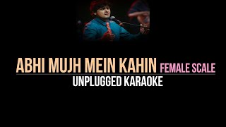 Abhi Mujh Mein Kahin | Female Scale | Unplugged Karaoke