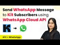 How to Send Automated WhatsApp Message to Kit Subscribers using WhatsApp Cloud API | Kit to WhatsApp