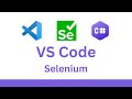 Visual Studio Code: Selenium 4 C# tutorial