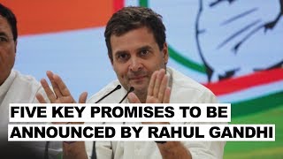 What are the five key promises in the Congress manifesto to be released ahead of Lok Sabha polls?