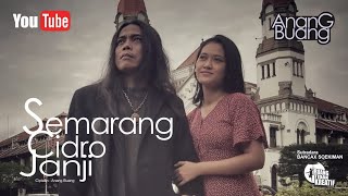 Anang Buang-semarang Cidro Janji  Official Music Video 