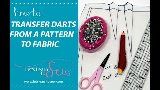 How to Transfer Darts from a Pattern to Fabric