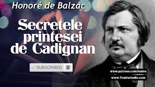 Secretele prinţesei de Cadignan - Honoré de Balzac #balzac #cadignan #secrete #cartiaudio #carti