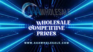 AAA WHOLESALE COMPETITIVE PRICES