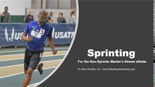 Sprinting For the Non-Sprinter Masters Fitness Athlete
