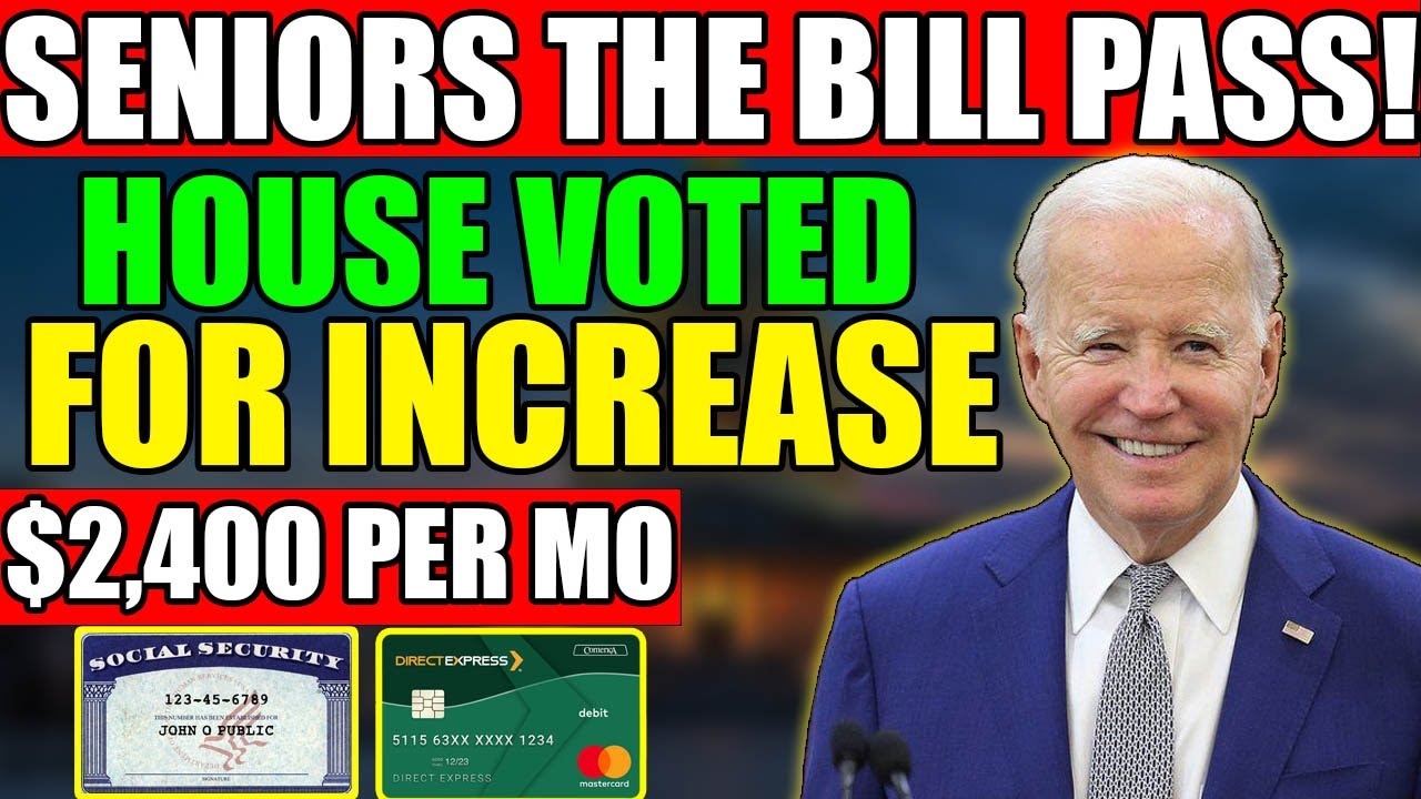 Seniors The Bill Passed! House Voted For Increase Of $2,400/Mo For ...