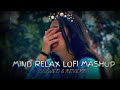 love mashup new lofi lofi songs hindi most trending songs slowed reverb lofi lofimusic