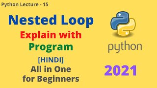 Nested loop in Python | Detailed Explanation with Program in Hindi | Lecture-15 | Coding with Pritam