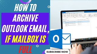 How to Archive Outlook Email-Clean Outlook Mailbox-Outlook Mailbox Full How to Archive