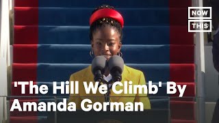Amanda Gorman's Inaugural Poem 'The Hill We Climb'
