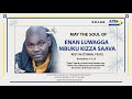 Celebrating the Life of the Late Enan Luwagga Mbuku Kizza Saava