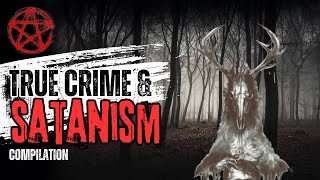 Satanism & True Crime Compilation: Shocking Murder Cases Involving the Occult