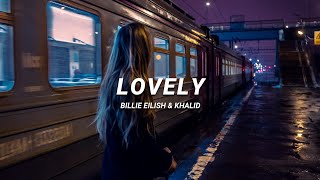 ♪ Billie Eilish & Khalid - lovely | slowed & reverb (Lyrics)