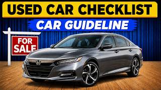 Buying a Used Car? Check These 7 Things First (Avoid Costly Mistakes)