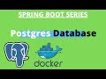 Integrate Postgres database with Spring Boot | Docker - Spring Boot Tutorial #15