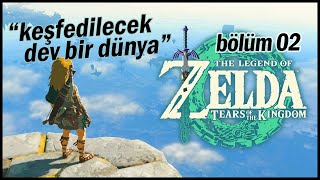 Legend of Zelda: Tears of the Kingdom - Bölüm 02