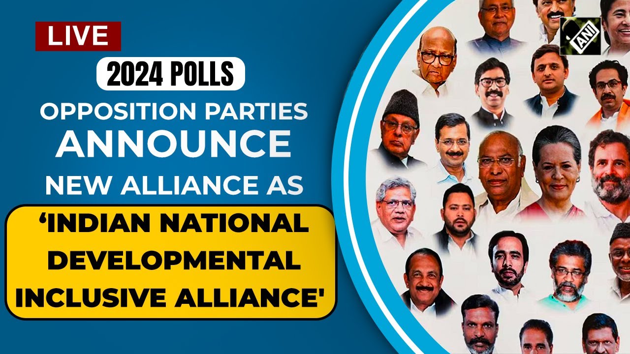 Live: Opposition Parties Announces New Alliance: ‘Indian National ...