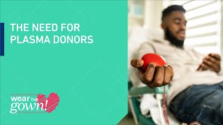 Wear the Gown: The Need for Plasma Donors
