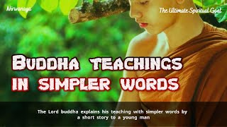 buddha teachings in simpler words | buddha teachings in English | Buddhist teachings (spirituality)