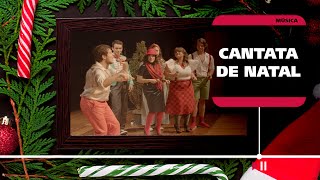 CANTATA DE NATAL | Especial de Natal