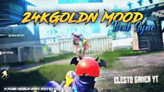 24kGoldn Mood - A PUBG Mobile Best Edited Beat Sync Montage | ELECTO GAMER YT#shorts