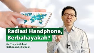 RADIASI HANDPHONE. BERBAHAYAKAH BAGI TUBUH KITA?