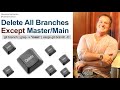 Delete All Git Branches Except Master or Main