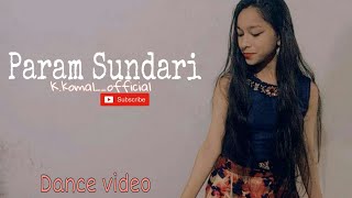 Param Sundari /Dance cover by komal/ kriti Sanon / Shreya  Ghoshal  #choreography#k.komal__official