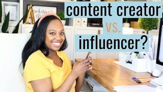 What's the difference between a CONTENT CREATOR vs. INFLUENCER?!