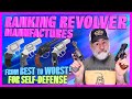 Ranking Revolver Makers from Best to Worst!..(for Self-Defense!)