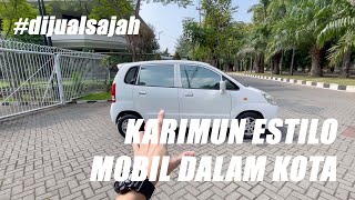 KAKI BUAT DI DALAM KOTA | KARIMUN ESTILO FACELIFT | IRIT BANGET SIH! #dijualsajah