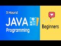 Complete Java Programming for Beginners | Full Course | 3 Hours!
