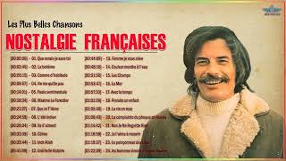 Les Plus Belles Chansons Nostalgie Francaise ♪ღ♫ Compilation Meilleures Chansons Francaise
