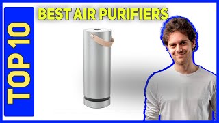 Best Air Purifiers in 2023 [Top 10 Best Air Purifiers]