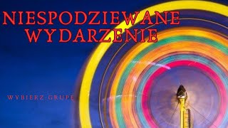 Niespodziewane Wydarzenie ❣️❣️❣️ Czytanie Bezterminowe ❣️ Wybierz grupę ❣️