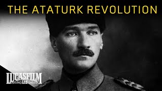 For the People Despite the People: The Ataturk Revolution | Historical Documentary | Lucasfilm