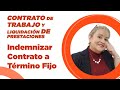 410. Ejercicio#2: Indemnización Contrato a Término Fijo